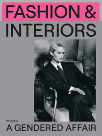 Fashion &amp; Interiors: A Gendered Affair by Romy Cockx